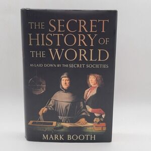 Mark Booth The Secret History of the World Hardcover 2008 Secret Societies Good